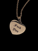 Fuck You  Heart Necklace